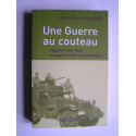 Jean-Paul Angelelli - Une guerre au couteau. Algérie 1960 - 1962. Un appelé pied-noir témoigne.