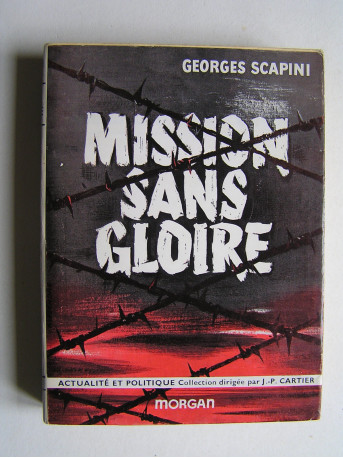 Georges Scapini - Mission sans gloire.
