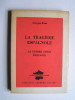Georges-Roux - La tragédie espagnole. La guerre civile d'Espagne. - La tragédie espagnole. La guerre civile d'Espagne.