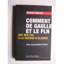 Chantal Morelle - Comment De gaulle et le FLN ont mis fin à la guerre d'Algérie. 1962, les Accords d'Evian.