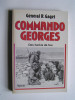 Général Robert Gaget - Commando Georges. Des harkis au feu.