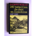 Raymond Muelle - 1er Bataillon de Choc en Indochine. 1947 - 1948.