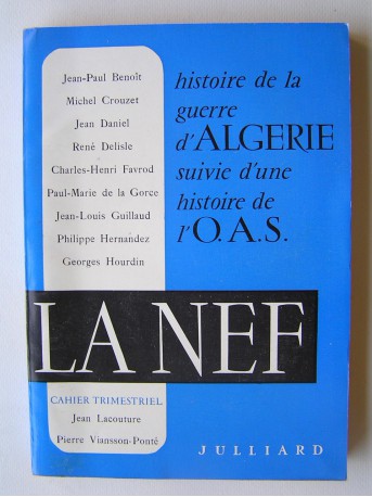 Collectif - La Neff. Histoire de la guerre d'Algérie suivie d'une histoire de l'O.A.S.