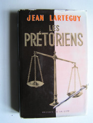 Jean Lartéguy - Les prétoriens