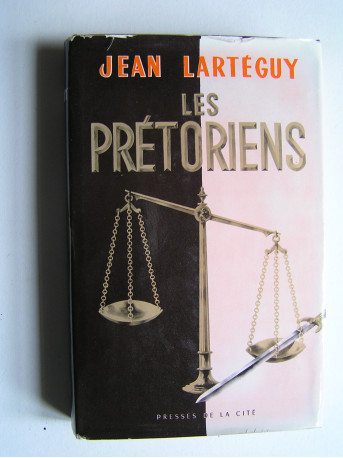 Jean Lartéguy - Les prétoriens