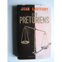 Jean Lartéguy - Les prétoriens