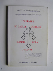 Henri de Pont-Saint-Mard - L'affaire De Gaulle Muselier. Comme Zola: J'accuse.