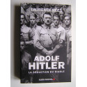 Laurence Rees - Adolf Hitler. La séduction du Diable.