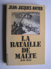 Jean-Jacques Antier - La bataille de Malte. 1940 - 1943.