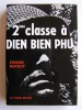 Erwan Bergot - 2ème classe à Diên Biên Phu - 2ème classe à Diên Biên Phu