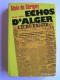 Alain de Sérigny - Echos d'Alger. Tome 1. le commencement de la fin. 1940 - 1945