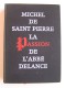 Michel de Saint-Pierre - La passion de l'abbé Delance