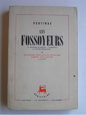 Pertinax - Les fossoyeurs. la bataille de France. L'Armistice. La contre-révolution. Tome 1 seul