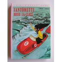 Georges Chaulet - Fantômette brise la glace