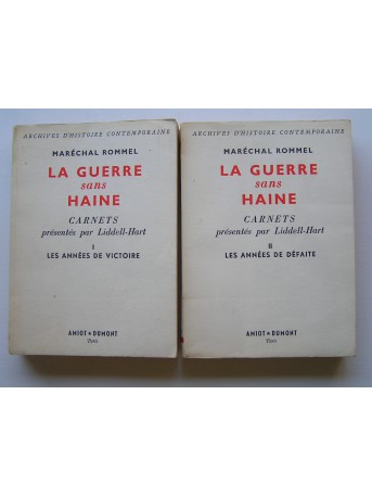 Maréchal Rommel - La guerre sans haine. carnets présentés par Liddell-Hart. Tomes 1 & 2