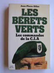 Jean-Pierre Gillet - Les commandos de la C.I.A.