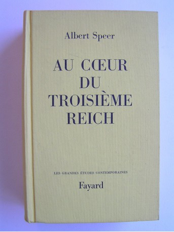 Albert Speer - Au coeur du Troisième Reich