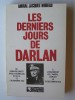 Amiral Jacques Moreau - Les derniers jours de Darlan. - Les derniers jours de Darlan. 