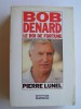 Bob Denard. Le roi de fortune