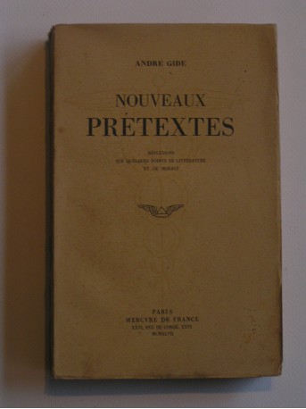 André Gide - Nouveaux prétextes. Réflexions sur quelques points de littérature et de morale