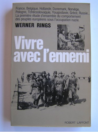 Werner Rings - Vivre avec l'ennemi