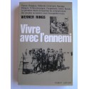 Werner Rings - Vivre avec l'ennemi