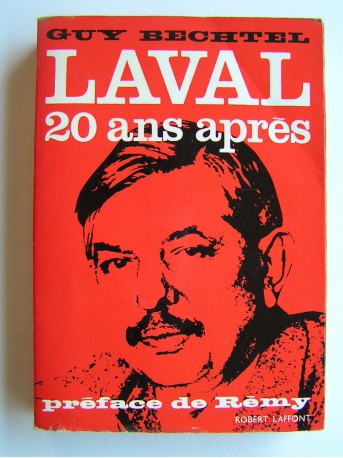 Guy Bechtel - Laval, 20 ans après