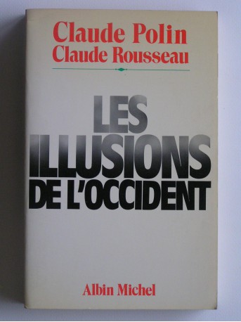 Claude Polin - Les illusions de l'occident