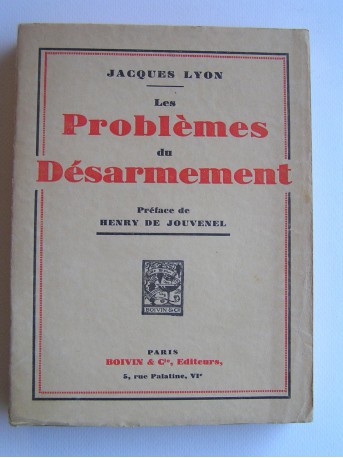 Jacques Lyon - Les problèmes du désarmement