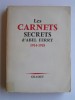 Abel Ferry - Les carnets secrets d'Abel Ferry. 1914 - 1918 - Les carnets secrets d'Abel Ferry. 1914 - 1918