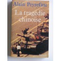 Alain Peyrefitte - La tragédie chinoise