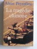 Alain Peyrefitte - La tragédie chinoise - La tragédie chinoise