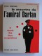 Peter Tompkins - Le meurtre de l'amiral Darlan. Le secret des deux conspirations