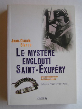 Jean-Claude Bianco - Le mystère englouti, Saint-Exupéry