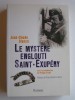 Jean-Claude Bianco - Le mystère englouti, Saint-Exupéry - Le mystère englouti, Saint-Exupéry