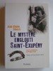 Jean-Claude Bianco - Le mystère englouti, Saint-Exupéry - Le mystère englouti, Saint-Exupéry