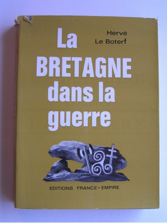 Hervé Le Boterf - La Bretagne dans la guerre. Tome 1. 1938 - 1939 - 1940