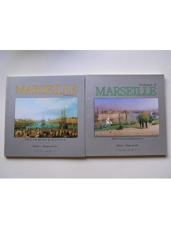 Marc Signorile - Marseille. Métamorphoses