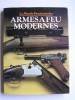 A.J.R. Cormack - Le monde fascinant des armées à feu modernes - Le monde fascinant des armées à feu modernes
