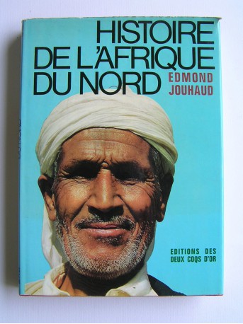 Général Edmond Jouhaud - Histoire de l'Afrique du Nord