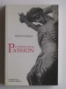 Henri Pourrat - La bienheureuse Passion - La bienheureuse Passion