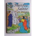 Anonyme - Histoire Sainte en images