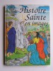 Histoire Sainte en images