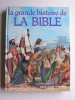 Anonyme - La grande histoire de la bible