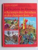 Pierre Probst - La vie privée des Hommes. Au temps des chevaliers et des châteaux forts