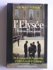 L'Elysée. Histoire d'un palais