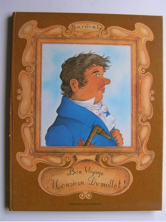 Samivel - Bon voyage monsieur Dumollet!