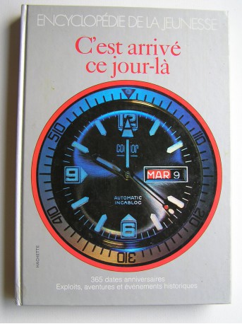 Jacques Gabalda et René Beaulieu - Encyclopédie de la jeunesse. C'est arrivé ce jour-là