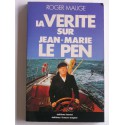 Roger Mauge - La vérité sur Jean-Marie Le Pen