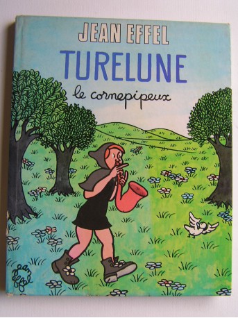 Jean Effel - Turelune, le cornepipeux